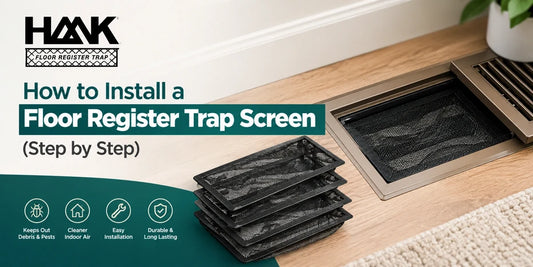 How to Install a Floor Register Trap Screen